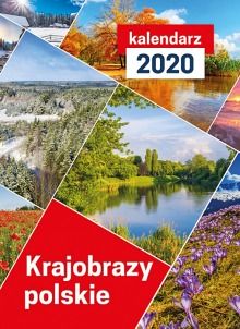 Kalendarz ścienny Krajobrazy polskie 2020